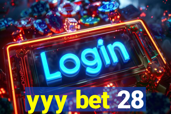 yyy bet 28